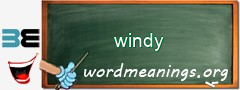 WordMeaning blackboard for windy